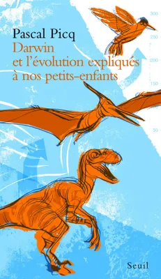Couverture du livre « Darwin et l'évolution expliqués à nos petits-enfants »