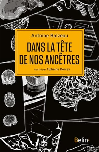 Couverture du livre « Dans la tête de nos ancêtres »