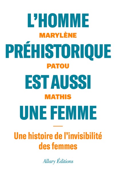 Couverture du livre « L’Homme préhistorique est aussi une femme »