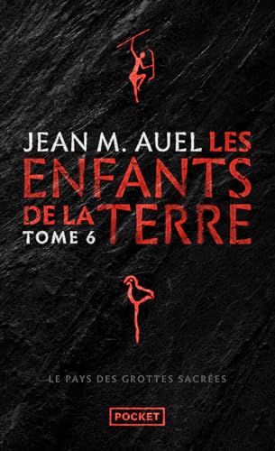 Couverture; Les Enfants de la Terre, tome 6 : Le Pays des grottes sacrées