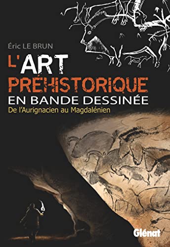 Couverture, L&rsquo;Art préhistorique en BD, Intégrale