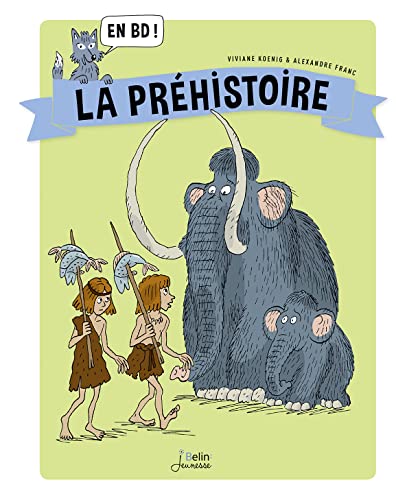 Couverture, La Préhistoire en BD !