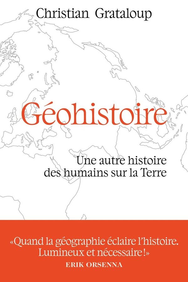 Couverture de Géohistoire. Une autre histoire des humains sur la Terre