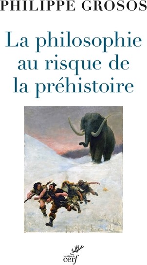 Couverture du livre « La philosophie au risque de la préhistoire »