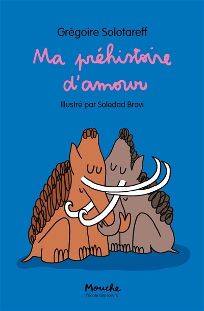 Couverture du livre « Ma préhistoire d’amour »