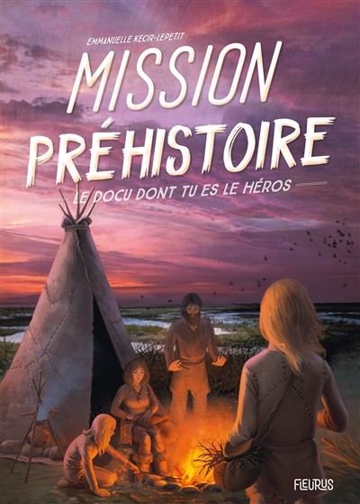 Couverture du livre « Mission préhistoire »
