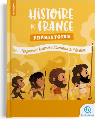 Couverture du livre « Histoire de France. Préhistoire : des premiers hommes à l’invention de l’écriture »