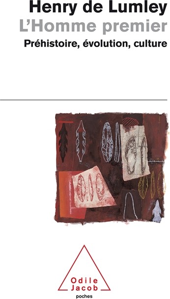 Couverture : L’homme premier. Préhistoire, évolution, culture