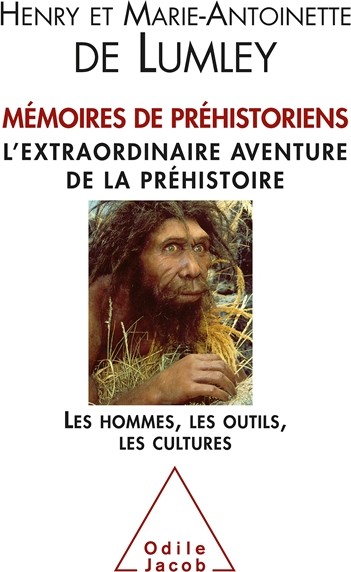Couverture du livre « Mémoires de préhistoriens. L’extraordinaire aventure de la préhistoire »