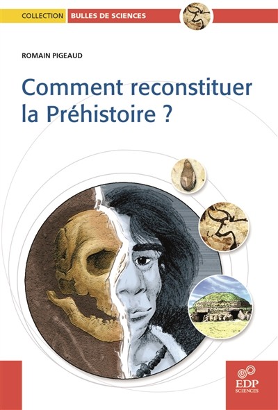 Couverture du livre « Comment reconstituer la préhistoire ? »