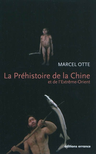 Couverture du livre « La préhistoire de la Chine et de l’Extrême-Orient. Nouveaux regards »