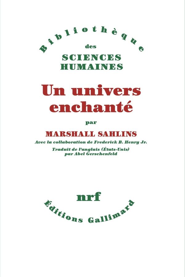 Un univers enchanté. Anthropologie de la plus grande part de l’humanité