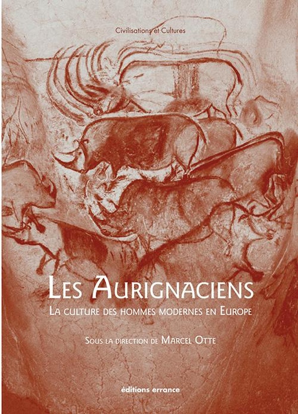 Les Aurignaciens. La culture des hommes modernes en Europe