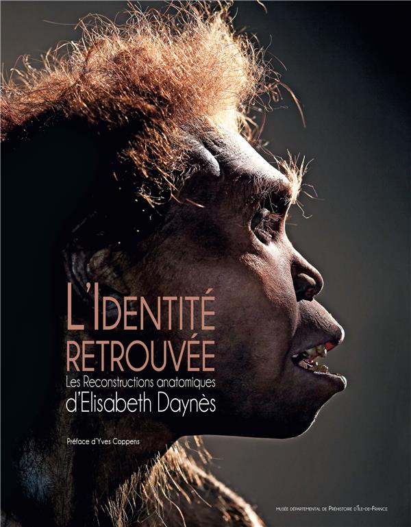 L’identité retrouvée. Les reconstructions anatomiques d’Élisabeth Daynès