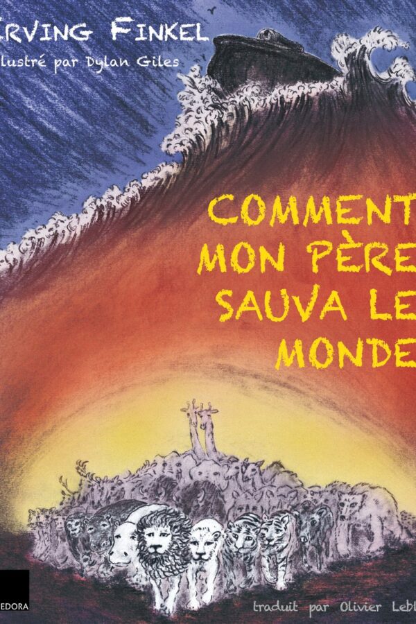 Couverture du livre « Comment mon père sauva le monde »